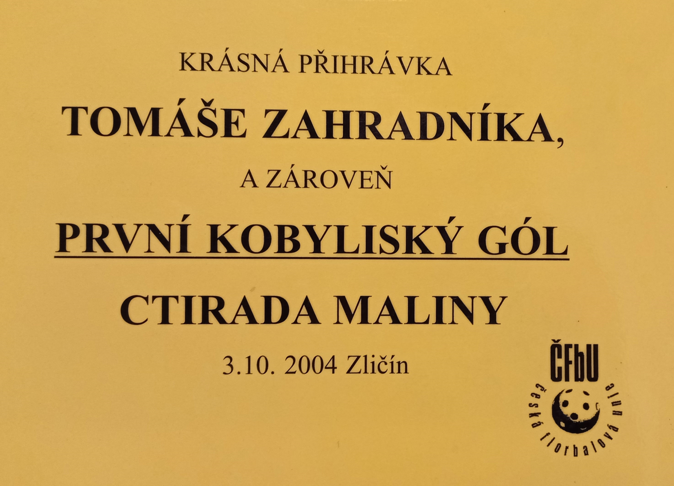 Diplom za první gól FbK Kobylisy, sezóna 2004-2005; Autor: neznámý; Zdroj: Archiv FbK Kobylisy